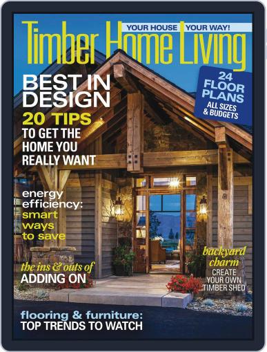 Timber Home Living March 1st, 2017 Digital Back Issue Cover
