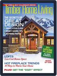 Timber Home Living (Digital) Subscription                    November 1st, 2016 Issue