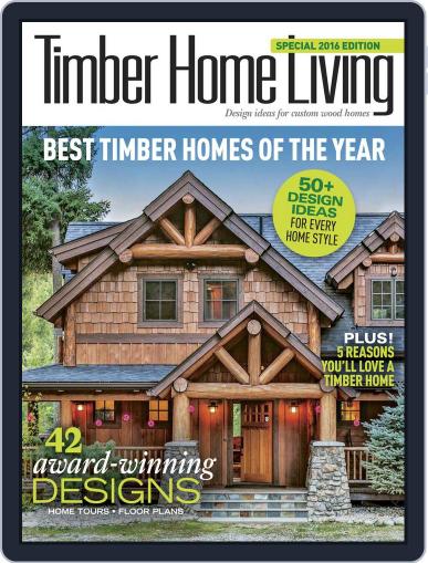 Timber Home Living May 3rd, 2016 Digital Back Issue Cover