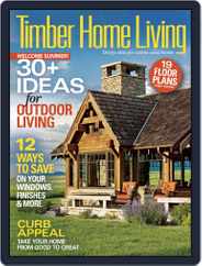 Timber Home Living (Digital) Subscription                    July 1st, 2015 Issue