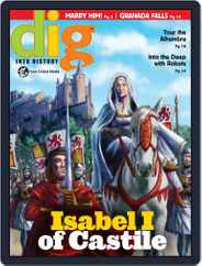 Dig History And Archaeology Magazine For Kids And Children (Digital) Subscription                    March 1st, 2017 Issue