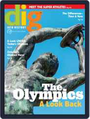 Dig History And Archaeology Magazine For Kids And Children (Digital) Subscription                    July 1st, 2016 Issue