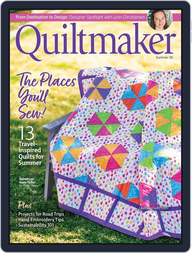 QUILTMAKER (Digital) Subscription                    June 3rd, 2025 Issue