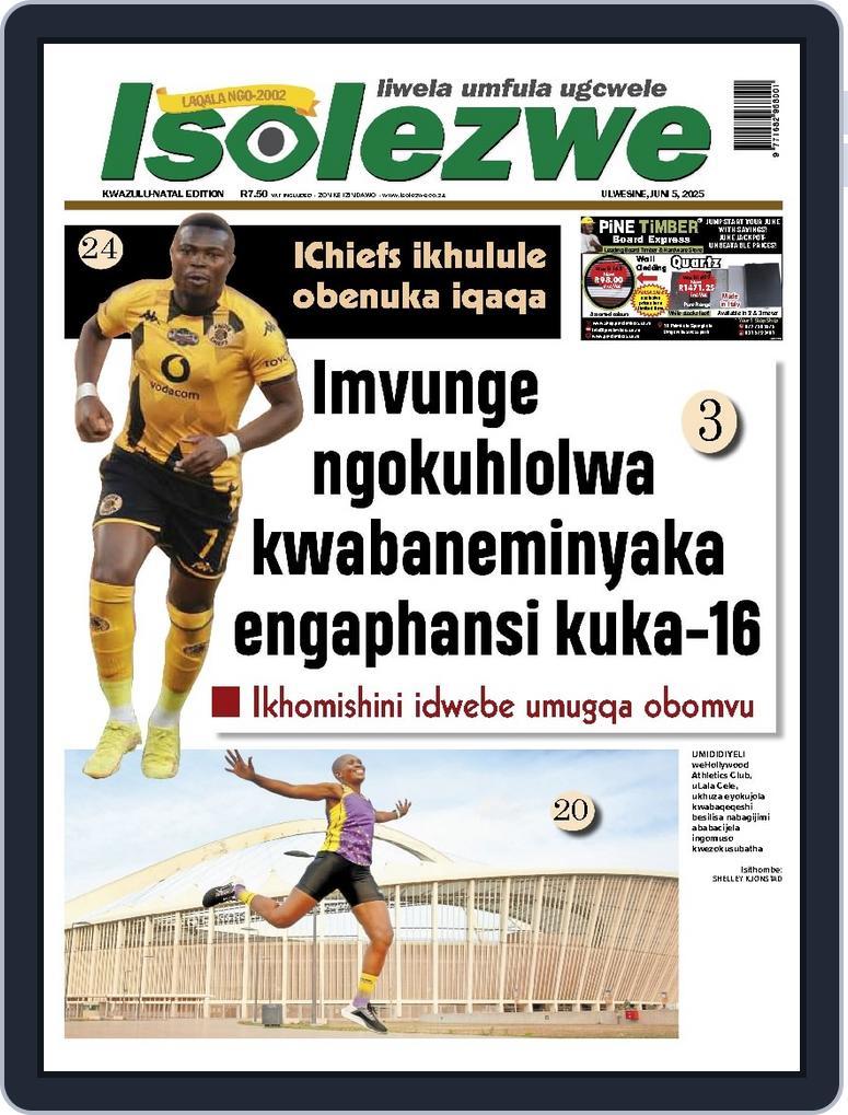 Isolezwe June 5th, 2025 Digital Back Issue Cover