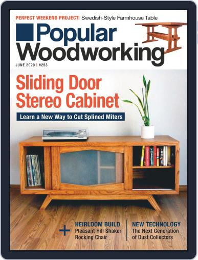 Popular Woodworking (Digital) June 1st, 2020 Issue Cover