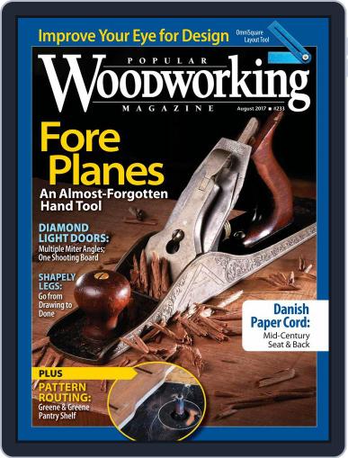 Popular Woodworking (Digital) August 1st, 2017 Issue Cover