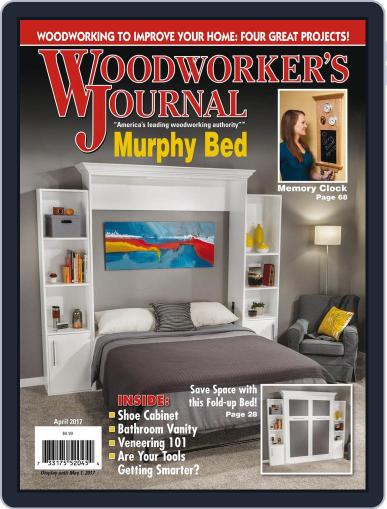 Woodworker's Journal April 1st, 2017 Digital Back Issue Cover