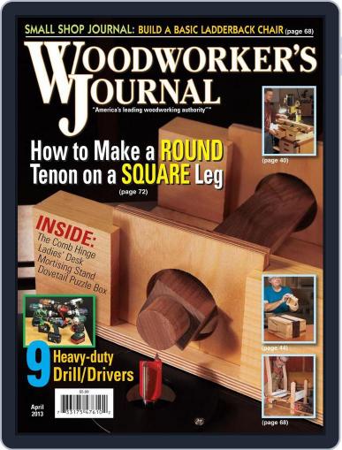 Woodworker's Journal (Digital) April 1st, 2013 Issue Cover