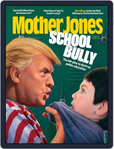 Mother Jones March 1st, 2017 Digital Back Issue Cover