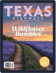 Texas Highways (Digital) Subscription                    March 1st, 2019 Issue