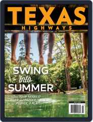 Texas Highways (Digital) Subscription                    July 1st, 2018 Issue