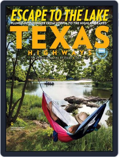 Texas Highways July 1st, 2017 Digital Back Issue Cover
