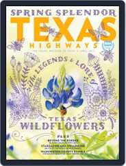 Texas Highways (Digital) Subscription                    April 1st, 2017 Issue