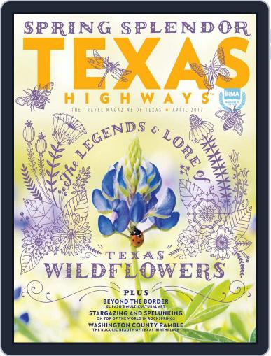 Texas Highways April 1st, 2017 Digital Back Issue Cover