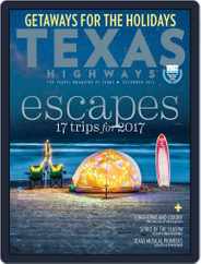 Texas Highways (Digital) Subscription                    December 1st, 2016 Issue