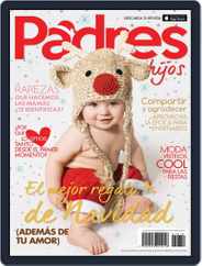 Padres e Hijos (Digital) Subscription                    December 1st, 2016 Issue