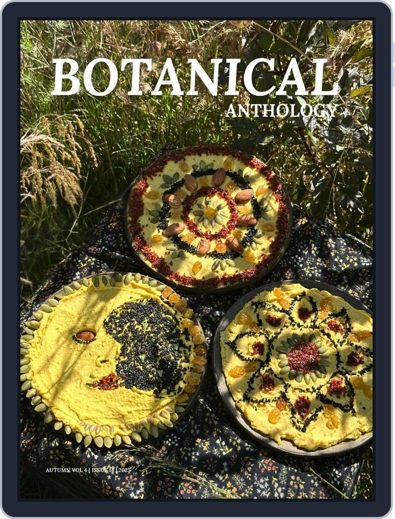 Botanical Anthology (Digital) Subscription                    September 1st, 2025 Issue
