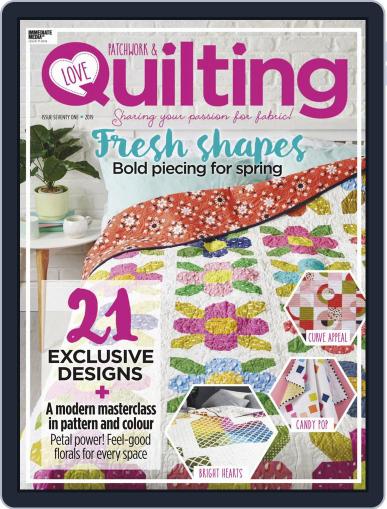 Love Patchwork & Quilting June 1st, 2019 Digital Back Issue Cover