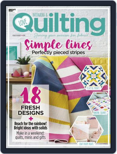 Love Patchwork & Quilting May 1st, 2019 Digital Back Issue Cover