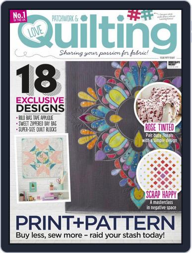 Love Patchwork & Quilting May 1st, 2018 Digital Back Issue Cover