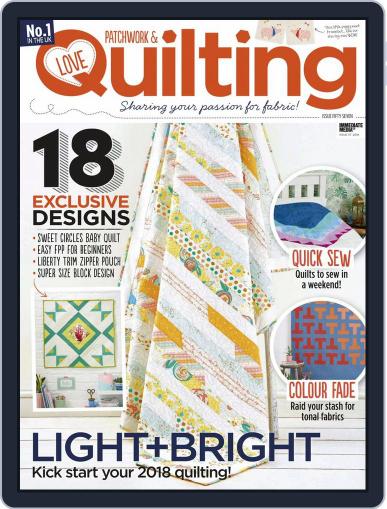 Love Patchwork & Quilting April 1st, 2018 Digital Back Issue Cover