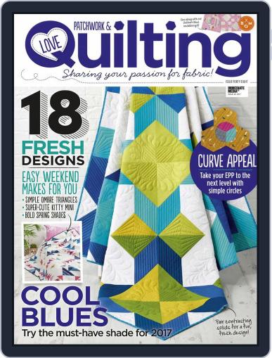 Love Patchwork & Quilting July 1st, 2017 Digital Back Issue Cover