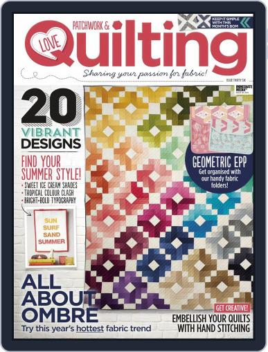 Love Patchwork & Quilting June 22nd, 2016 Digital Back Issue Cover