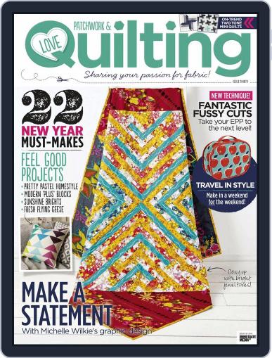 Love Patchwork & Quilting January 1st, 2016 Digital Back Issue Cover