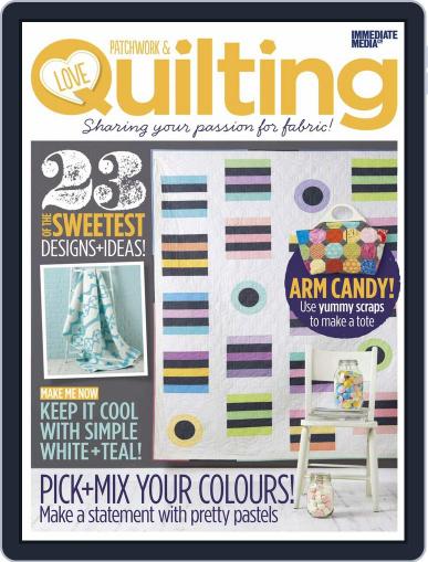 Love Patchwork & Quilting May 26th, 2015 Digital Back Issue Cover