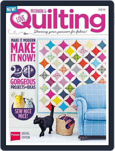 Love Patchwork & Quilting March 4th, 2014 Digital Back Issue Cover