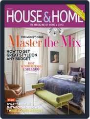 House & Home (Digital) Subscription                    June 1st, 2017 Issue