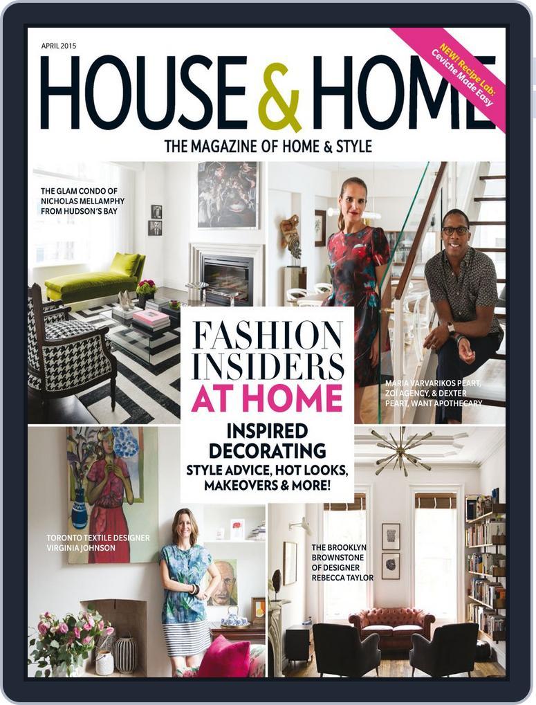 House & Home (Digital) Subscription                    April 1st, 2015 Issue