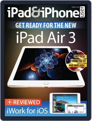 iPad & iPhone User February 19th, 2016 Digital Back Issue Cover
