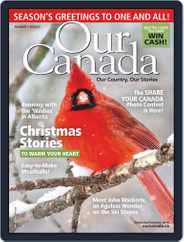 Our Canada (Digital) Subscription                    December 1st, 2018 Issue