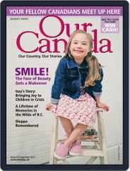Our Canada (Digital) Subscription                    August 1st, 2017 Issue