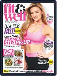 Fit & Well Magazine (Digital) Subscription                    July 1st, 2017 Issue