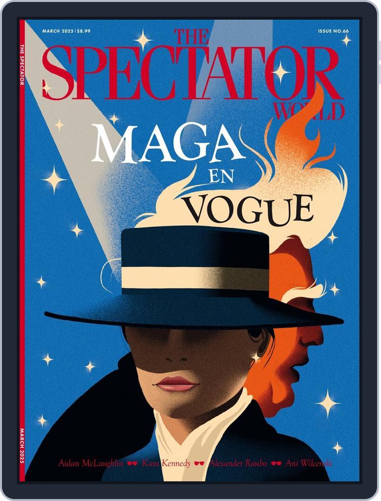 The Spectator World (Digital) Subscription                    March 1st, 2025 Issue
