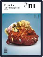 Ceramics: Art and Perception (Digital) Subscription January 1st, 2019 Issue