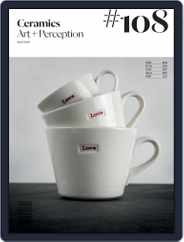 Ceramics: Art and Perception (Digital) Subscription                    April 1st, 2018 Issue