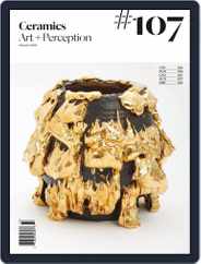 Ceramics: Art and Perception (Digital) Subscription                    January 1st, 2018 Issue