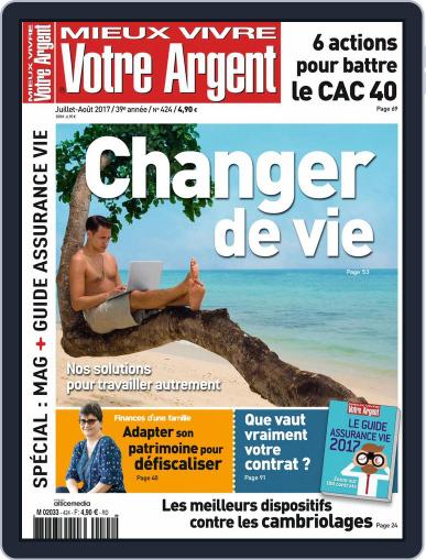 Mieux Vivre Votre Argent July 1st, 2017 Digital Back Issue Cover