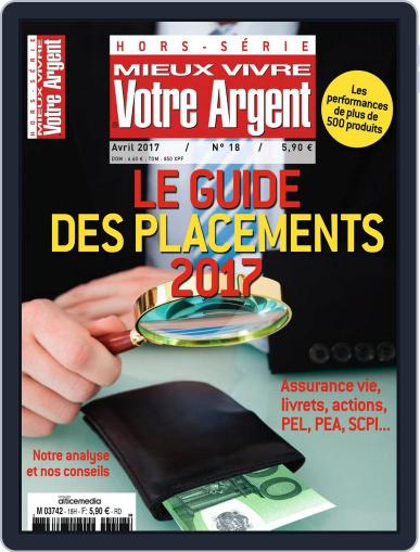 Mieux Vivre Votre Argent April 1st, 2017 Digital Back Issue Cover