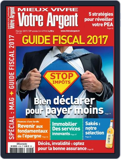 Mieux Vivre Votre Argent February 1st, 2017 Digital Back Issue Cover