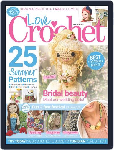 Love Crochet June 1st, 2017 Digital Back Issue Cover