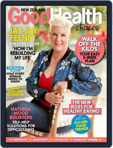 Good Health Choices Magazine NZ June 1st, 2018 Digital Back Issue Cover