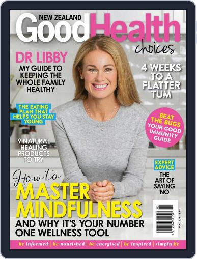 Good Health Choices Magazine NZ May 1st, 2018 Digital Back Issue Cover