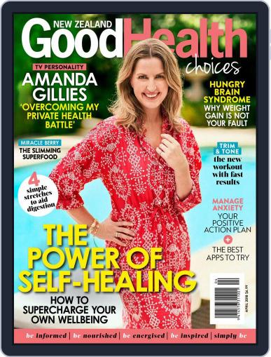 Good Health Choices Magazine NZ April 1st, 2018 Digital Back Issue Cover