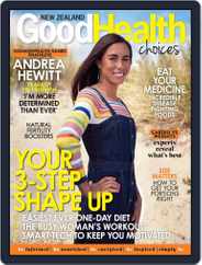 Good Health Choices Magazine NZ (Digital) Subscription March 1st, 2018 Issue