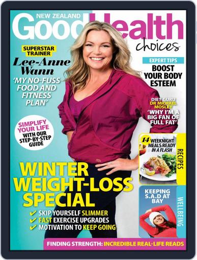 Good Health Choices Magazine NZ July 1st, 2017 Digital Back Issue Cover