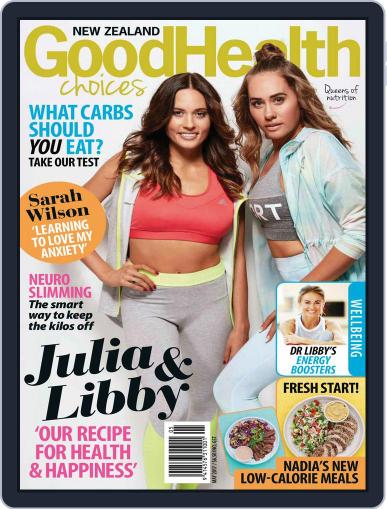 Good Health Choices Magazine NZ May 1st, 2017 Digital Back Issue Cover